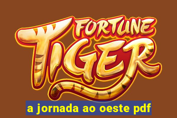 a jornada ao oeste pdf